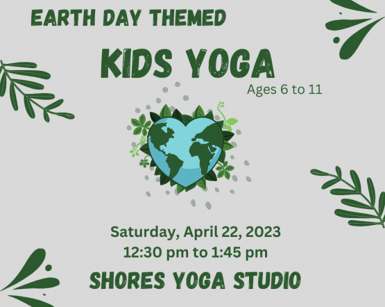 Kids Earth Day Yoga and Mindfulness Workshop